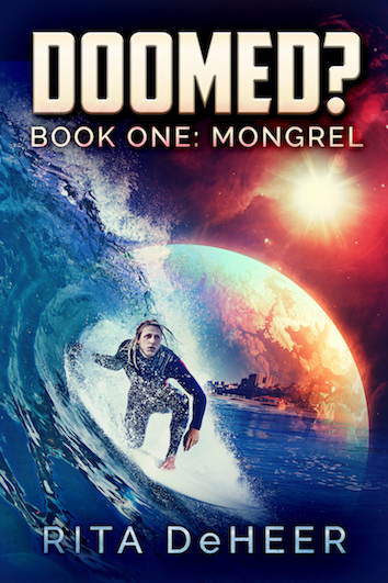 Book cover for Doomed? Book One: Mongrel by Rita de Heer; with Image of surfer riding his board along a a deep blue overarching wave set against an alien planet in a red sky